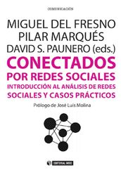 Conectados por redes sociales. Introducción al análisis de redes sociales y casos prácticos