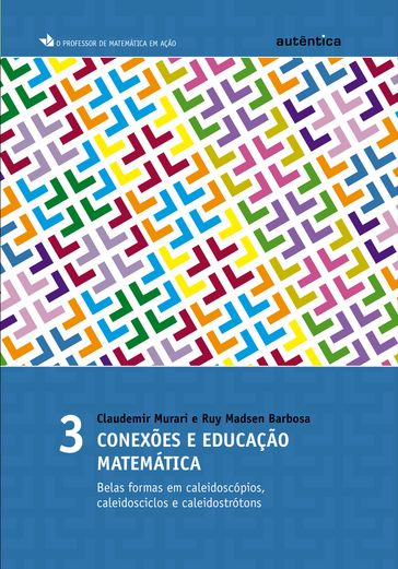 Conexões e educação matemática - Claudemir Murari - Ruy Madsen Barbosa