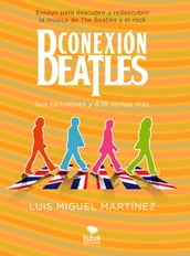 Conexión Beatles - Sus canciones y 836 temas más