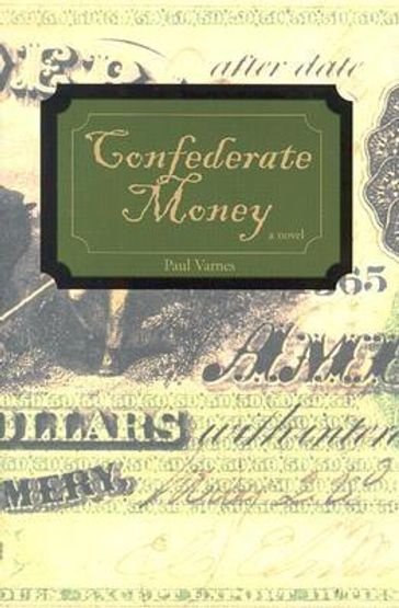 Confederate Money - Paul Varnes