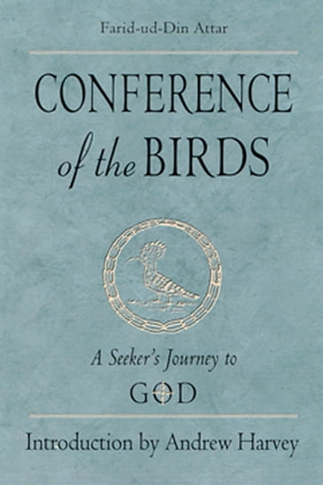 Conference of the Birds - Farid Al-Din Attar