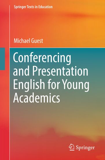 Conferencing and Presentation English for Young Academics - Michael Guest