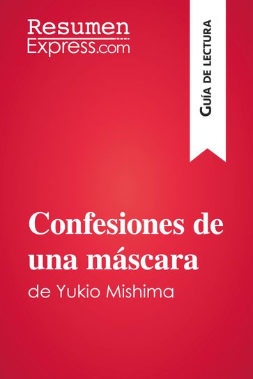 Confesiones de una máscara de Yukio Mishima (Guía de lectura) - ResumenExpress