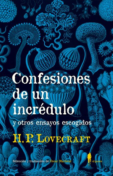 Confesiones de un incrédulo - H. P. Lovecraft - Óscar Mariscal Aranda