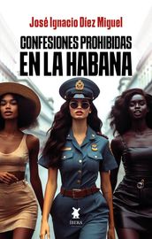 Confesiones prohibidas en La Habana