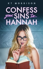 Confess Your Sins To Hannah