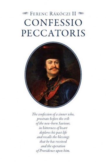 Confessio Peccatoris - Ferenc Rákóczi II