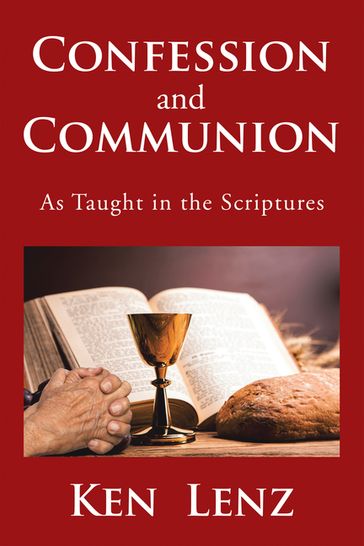 Confession and Communion - Ken Lenz