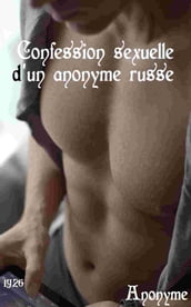 Confession sexuelle d un anonyme russe