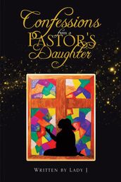 Confessions from a Pastor s Daughter