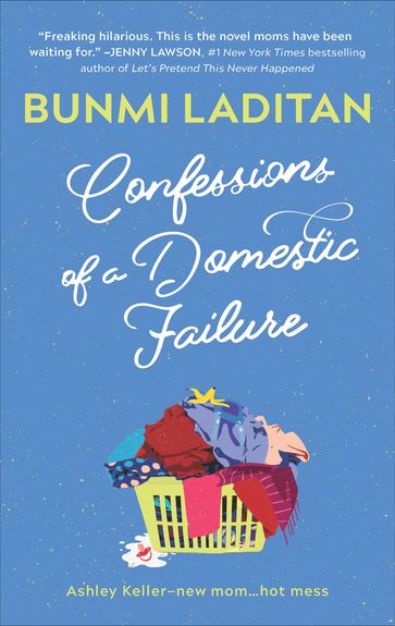 Confessions of a Domestic Failure - Bunmi Laditan