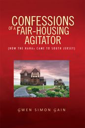 Confessions of a Fair-Housing Agitator