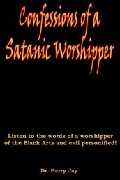 Confessions of a Satanic Worshipper