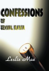 Confessions of Sexual Mania