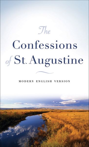 Confessions of St. Augustine, The - Augustine
