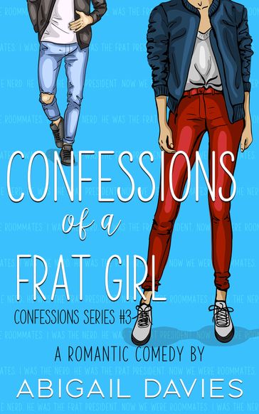 Confessions of a Frat Girl - Abigail Davies