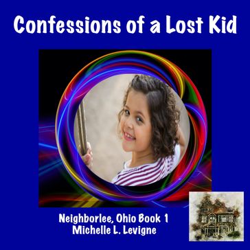 Confessions of a Lost Kid - Michelle L. Levigne