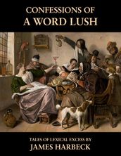 Confessions of a Word Lush