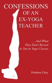 Confessions of an Ex-Yoga Teacher