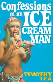 Confessions of an Ice Cream Man (Confessions, Book 18)