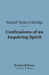 Confessions of an Inquiring Spirit (Barnes & Noble Digital Library)