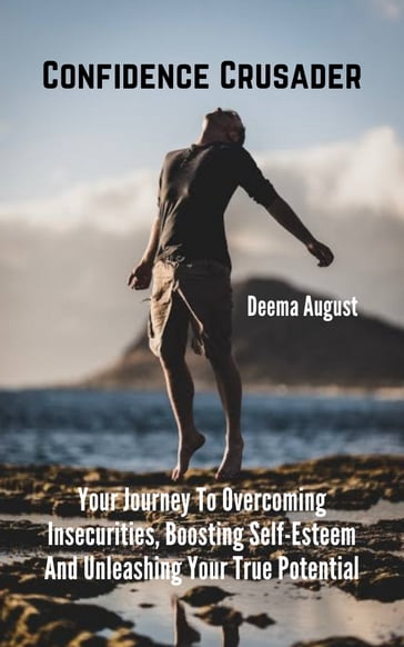 Confidence Crusader - Deema August