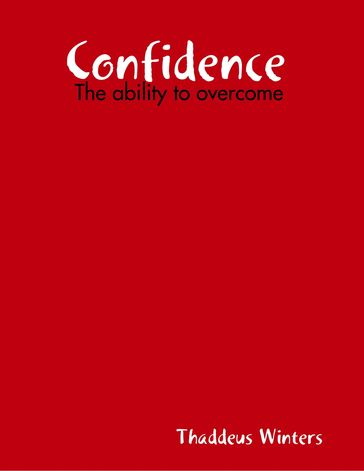 Confidence - Thaddeus Winters