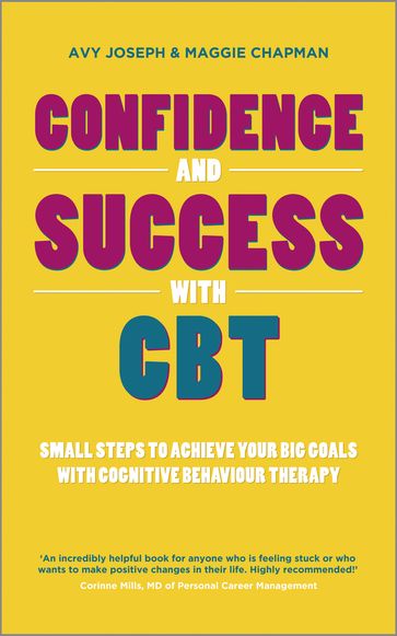 Confidence and Success with CBT - Avy Joseph - Maggie Chapman