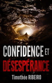 Confidence et désespérance