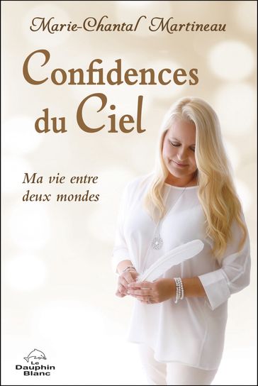 Confidences du Ciel - Marie-Chantal Martineau