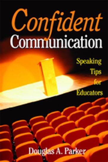 Confident Communication - Douglas A. Parker