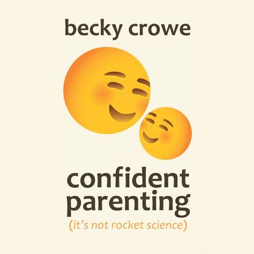 Confident Parenting - Becky Crowe