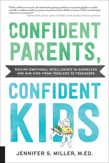 Confident Parents, Confident Kids - M.Ed. Jennifer S. Miller