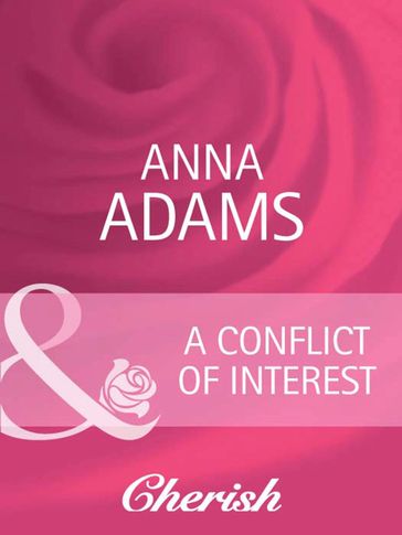 A Conflict Of Interest (Mills & Boon Cherish) (Welcome to Honesty, Book 3) - Anna Adams