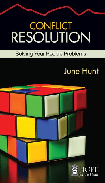 Conflict Resolution - June Hunt