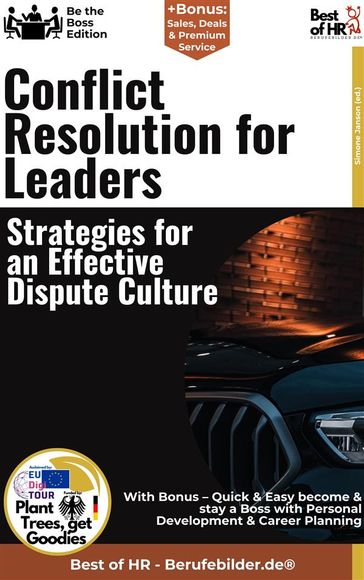 Conflict Resolution for Leaders  Strategies for an Effective Dispute Culture - Simone Janson