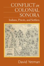 Conflict in Colonial Sonora