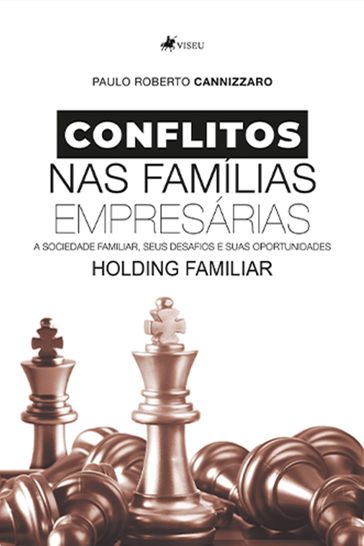 Conflitos nas Famílias Empresárias - Paulo Roberto Cannizzaro