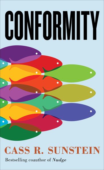 Conformity - Cass R Sunstein - Robert H Frank