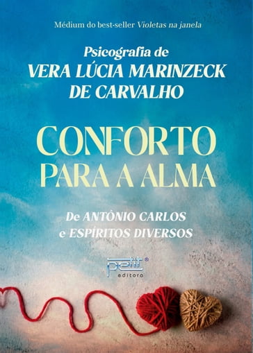 Conforto para a Alma - Carvalho Vera Lucia Marinzeck de - Antonio Carlos