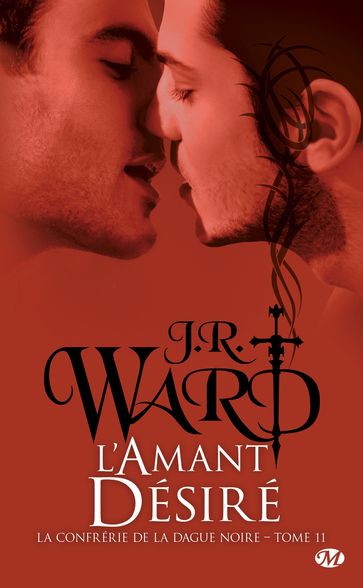 La Confrérie de la dague noire, T11 : L'Amant désiré - J.R. Ward