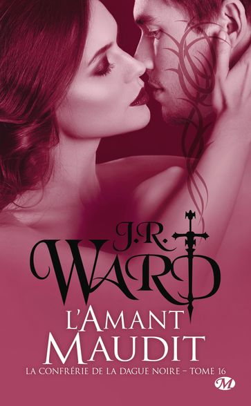 La Confrérie de la dague noire, T16 : L'Amant maudit - J.R. Ward