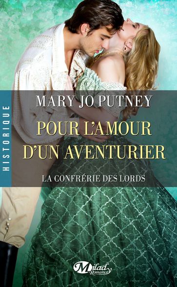 La Confrérie des Lords, T5 : Pour l'amour d'un aventurier - Mary Jo Putney