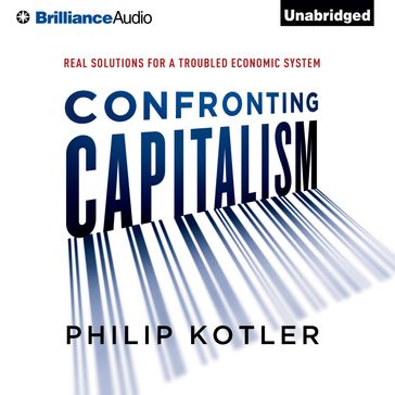 Confronting Capitalism - Philip Kotler