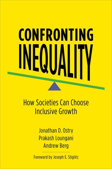 Confronting Inequality - Andrew Berg - Jonathan D. Ostry - Prakash Loungani