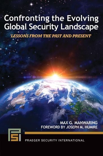Confronting the Evolving Global Security Landscape - Max G. Manwaring