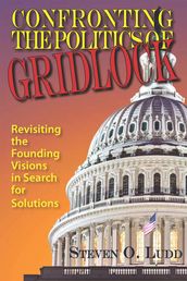 Confronting the Politics of Gridlock