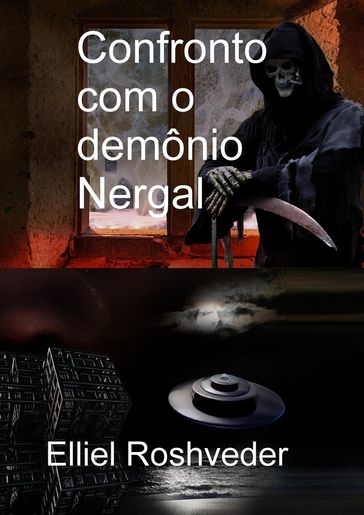 Confronto com o demônio Nergal - Eliel Roshveder