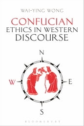 Confucian Ethics in Western Discourse