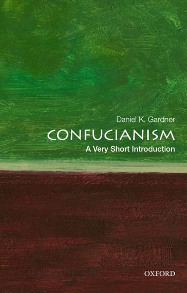 Confucianism: A Very Short Introduction - Daniel K. Gardner